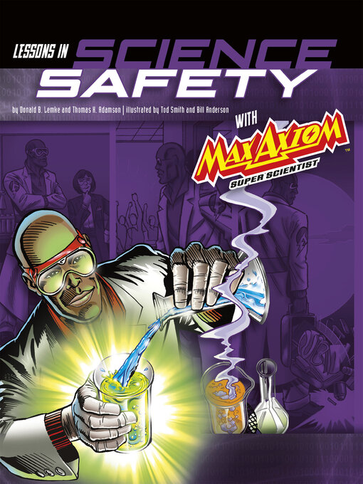 Title details for Lessons in Science Safety with Max Axiom Super Scientist by Thomas K. Adamson - Available